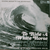 To ride a white horse